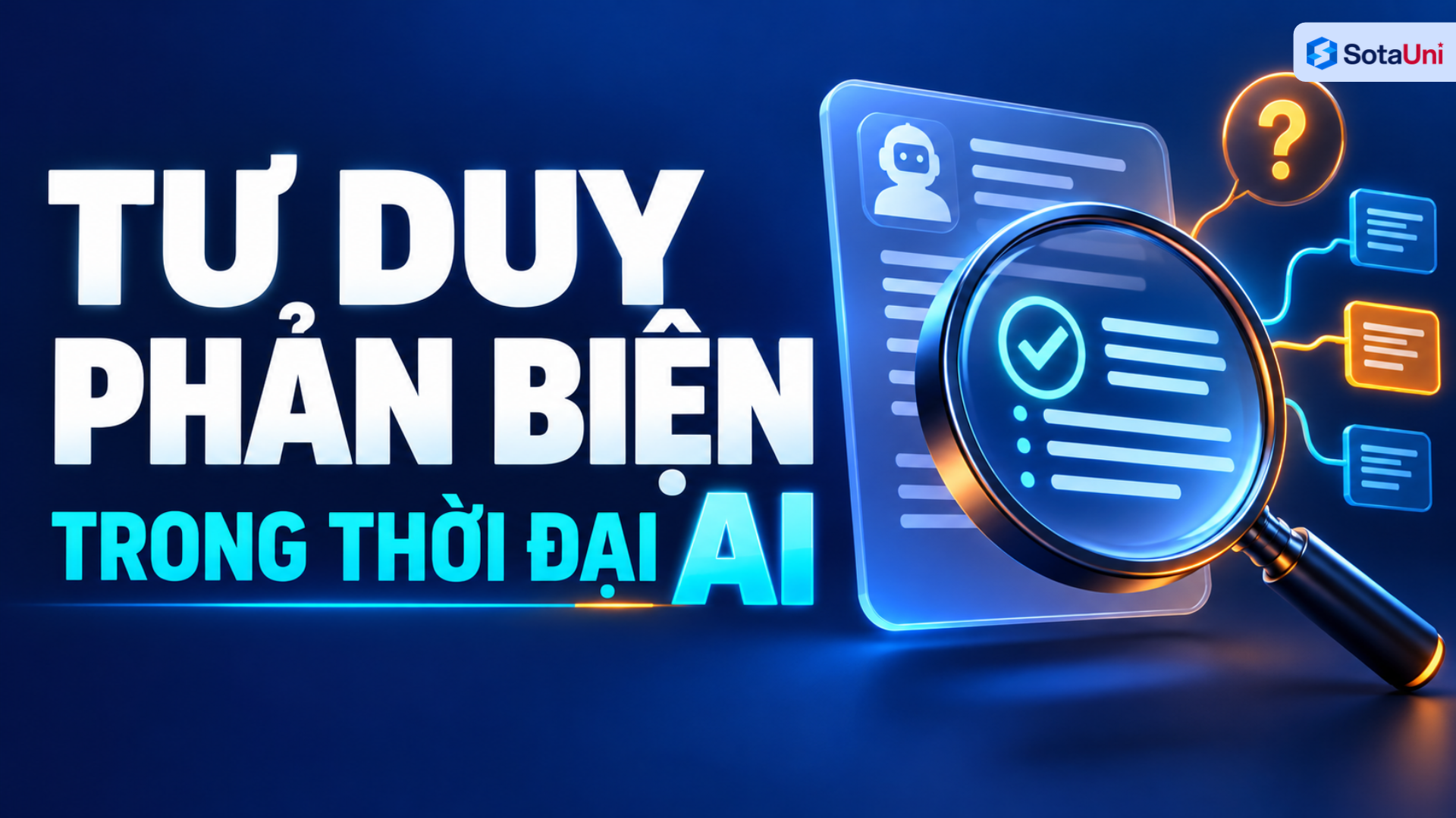 Tư duy phản biện trong thời đại AI phanbienVIE